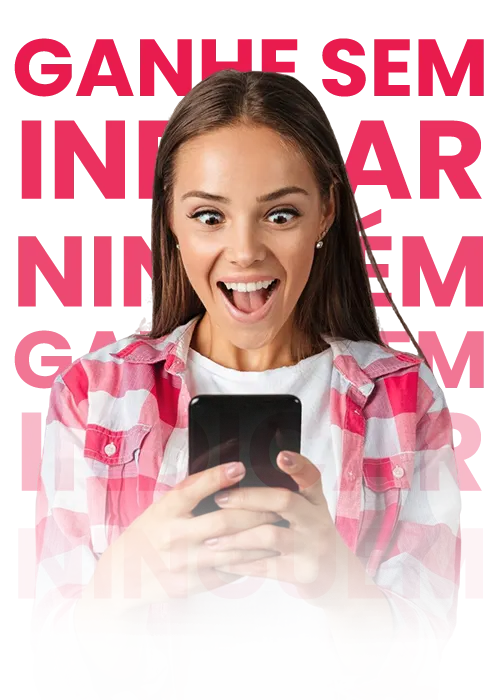 Ganhe sem Indicar